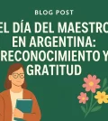 El Día del Maestro en Argentina: Reconocimiento y Gratitud