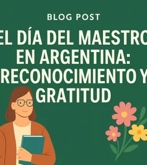 El Día del Maestro en Argentina: Reconocimiento y Gratitud