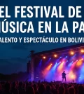 El Festival de Música en La Paz: Talento y Espectáculo en Bolivia