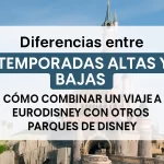 diferencias-entre-temporadas-altas-y-bajas-en-Como-combinar-un-viaje-a-Eurodisney-con-otros-parques-de-Disney | Upitravel diferencias entre temporadas altas y bajas en Cómo combinar un viaje a Eurodisney con otros parques de Disney