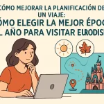 cómo mejorar la planificación de un viaje a Cómo elegir la mejor época del año para visitar Eurodisney