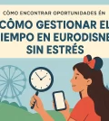 como-encontrar-oportunidades-en-Como-gestionar-el-tiempo-en-Eurodisney-sin-estres | Upitravel cómo encontrar oportunidades en Cómo gestionar el tiempo en Eurodisney sin estrés