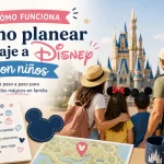 como-funciona-Como-planear-un-viaje-a-Disney-con-ninos | Upitravel cómo funciona Cómo planear un viaje a Disney con niños